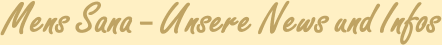 Mens Sana - News